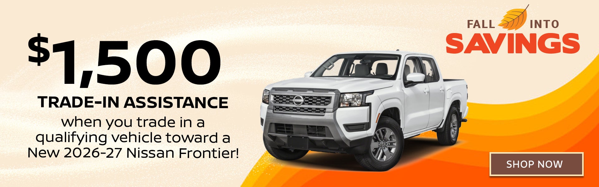 $1,500 Trade Assistance on New 2026-2027 Nissan Frontier